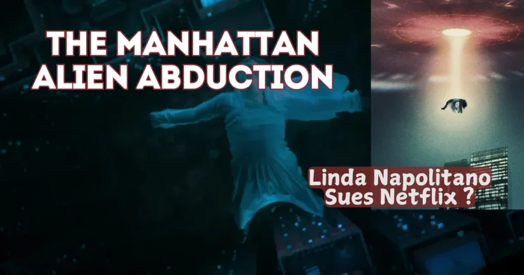 In an upcoming Netflix docuseries, a mother of two from New York City, who shared her controversial experience of alien abduction from her downtown apartment, claims the streaming platform has portrayed her as a fabulist. Now, she is taking action to prevent the show's release.