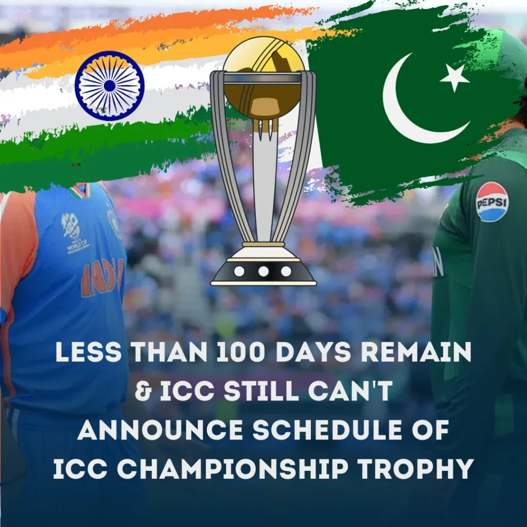 Less than 100 days remain & ICC still can't announce schedule of icc championship trophy